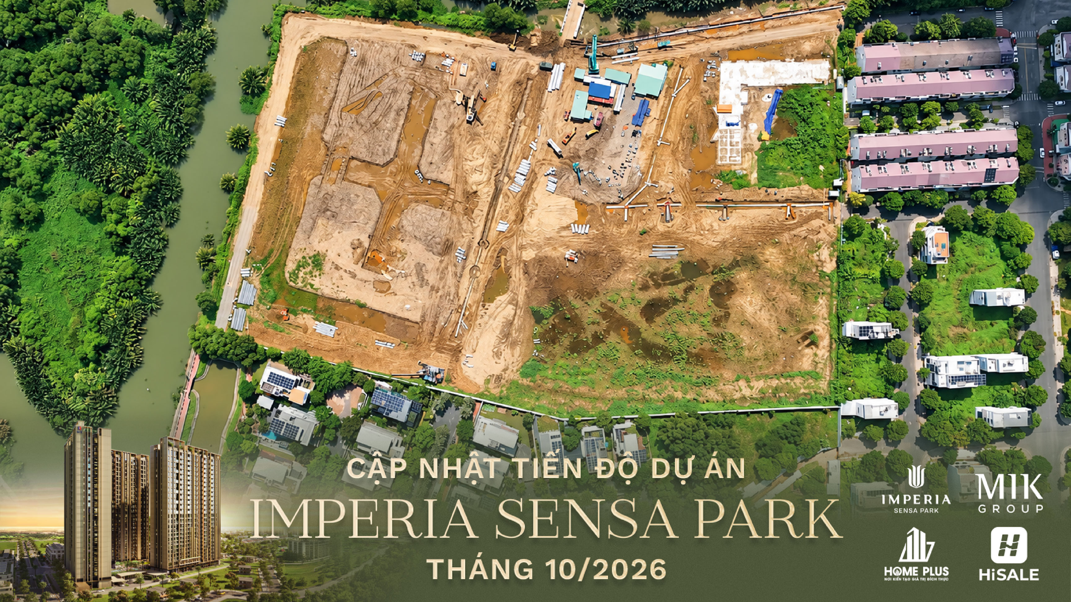 CẬP NHẬT TIẾN ĐỘ THÁNG 10/2026 DỰ ÁN IMPERIA SENSA PARK